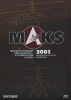 Международный авиационно-космический салон MAKS 2003 Формат: DVD (PAL) (Коллекционное издание) (Картонный бокс) Дистрибьютор: Мистерия Звука Региональный код: 0 (All) Количество слоев: DVD-5 (1 слой) Звуковые инфо 4759i.